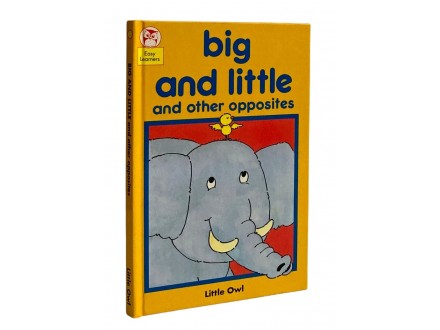 Easy Learners III: Big and Little and other opposites