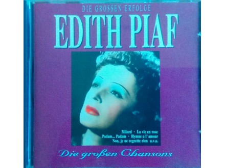 Edith Piaf - Die grossen Chansons