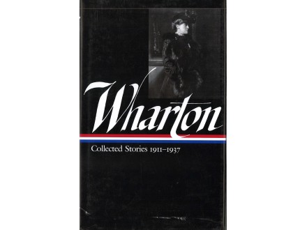 Edith Wharton - COLLECTED STORIES 1911-1937