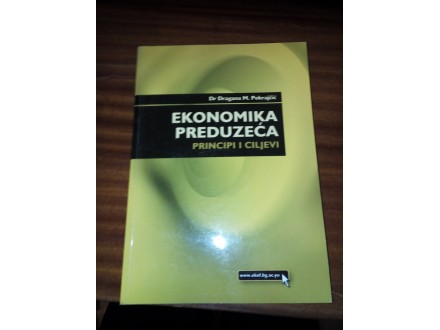 Ekonomika preduzeća - dr Dragana M. Pokrajčić