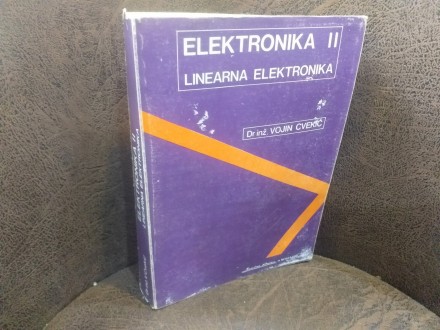 Elektronika II, linearna elektronika, V.Cvekić