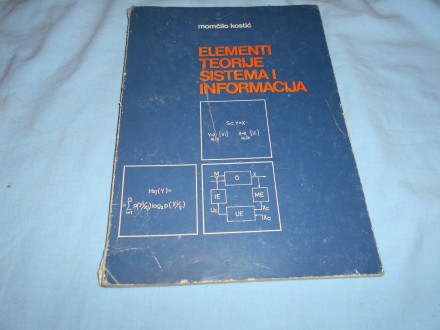 Elementi teorije sistema i informacija,M.Kostić, GK