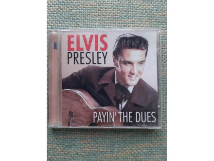 Elvis Presley Payin the dues