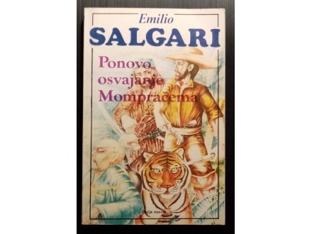 Emilio Salgari - Ponovo osvajanje Mompračema
