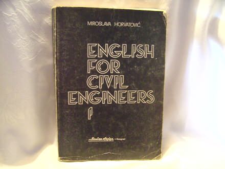 English for civil engineere I , Miroslava Horvatović