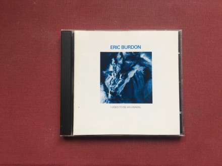Eric Burdon - i USED To BE AN ANiMAL   1988