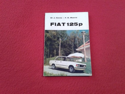 FIAT 125p - J. Gentz, F. K. Maenz