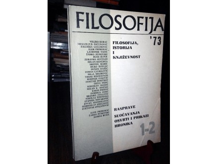 FILOSOFIJA (1-2/1973): Filosofija, istor. i književnost
