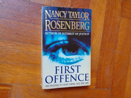 FIRST OFFENCE, Nancy Taylor Rosenberg