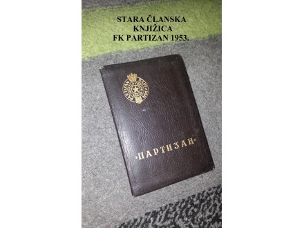 FK Partizan - Clanska knjizica 1953. - RARITET