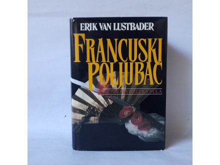 FRANCUSKI POLJUBAC - Erik van Lustbader