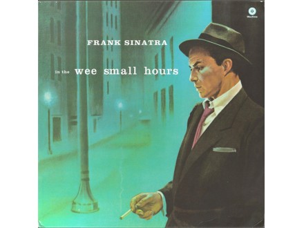 FRANK SINATRA - IN THE WEE SMALL
