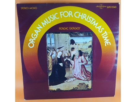 Ferenc Gergely ‎– Organ Music For Christmas Time ,LP