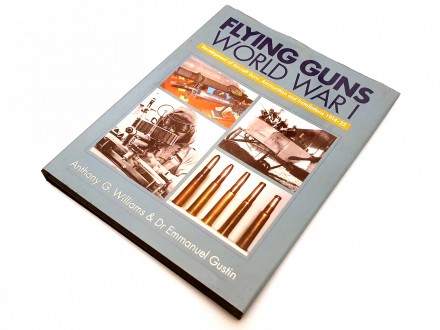 Flying Guns of World War I: Development of Aircraft Gun