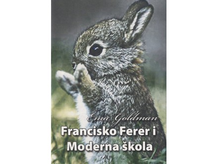 Francisko Ferer i Moderna škola - Ema Goldman
