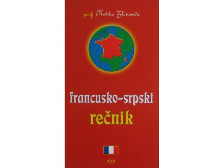 Francusko  srpski rečnik  prof. Rodika Zlatanović