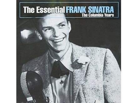 Frank Sinatra - The Essential: Frank Sinatra The Columbia Years