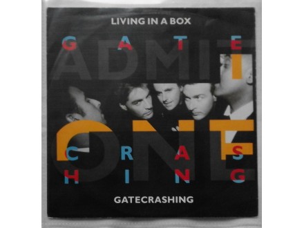 GATECRASHING  -  LIVING  IN  A  BOX