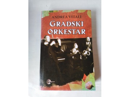 GRADSKI ORKESTAR Andrea Vitali NOVA!!