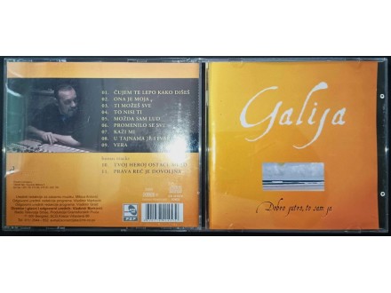 Galija-Dobro Jutro,To sam Ja CD (2005)