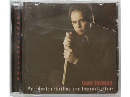 Garo Tavitjan – Macedonian Rhythms and Improvisations