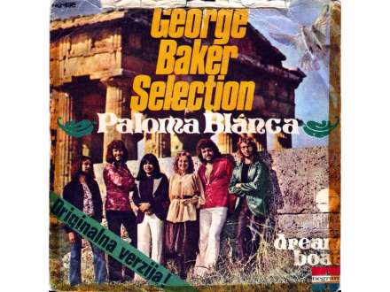 George Baker Selection - Paloma Blanca / Dream Boat