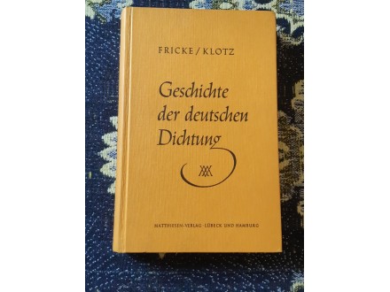 Geschichte der deutschen Dichtung. Fricke/Klotz