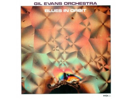 Gil Evans Orchestra ‎– Blues In Orbit