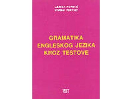 Gramatika engleskog jezika kroz testove - Ljubica Popović