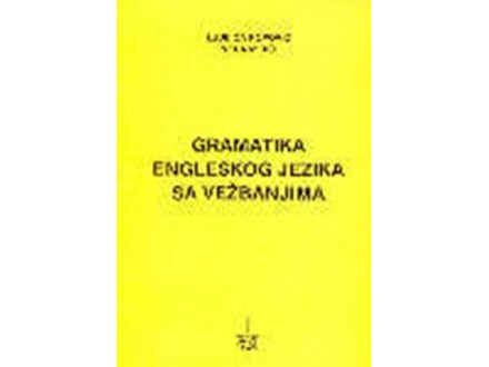 Gramatika engleskog jezika sa vežbanjima - Vera Mirić