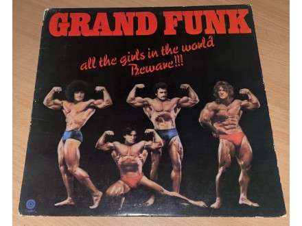 Grand Funk ‎– All The Girls In The World Beware ! (LP)