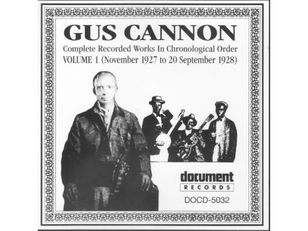Gus Cannon ‎– Complete Recorded Works