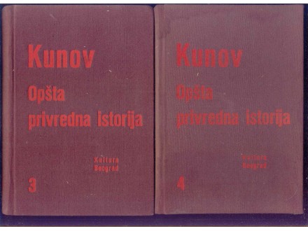 H.KUNOV - OPSTA PRIVREDNA ISTORIJA III i IV
