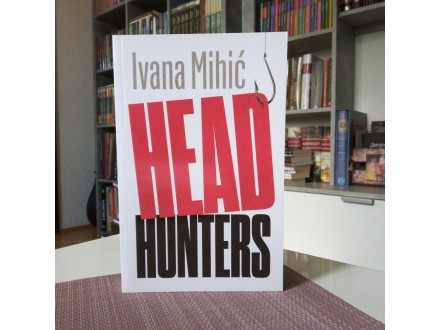 HEAD HUNTERS - Ivana Mihić (NOVO)