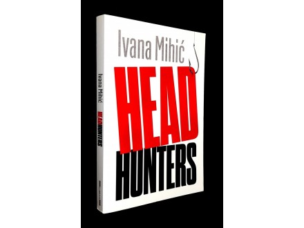 HEAD HUNTERS - Ivana Mihić