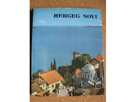 HERCEG-NOVI sa okolinom, Monografija