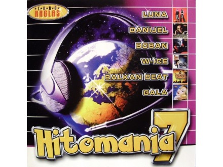 HITOMANIA 7 R.CORBA,LUNA,DJOGANI,ITD CD