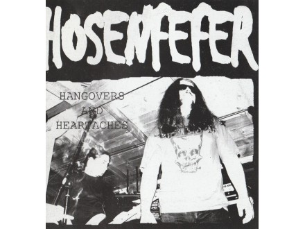HOSENFEFER - Hangovers And Heartaches