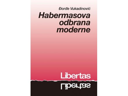 Habermasova odbrana moderne - Đorđe Vukadinović