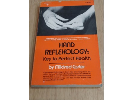 Hand reflexology: Key to perfect health - Mildred Carte