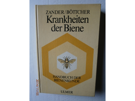 Handbuch Der Bienenkunde, Die Krankheiten Der Biene