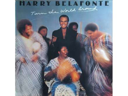 Harry Belafonte - Turn The World Around