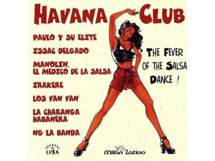 Havana Club - The Fever Of The Salsa Dance! CD