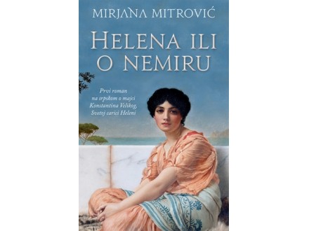 Helena ili O nemiru - Mirjana Mitrović