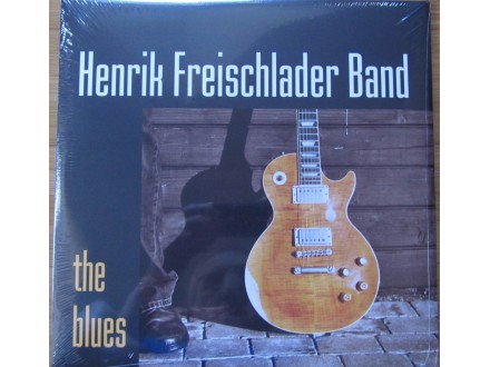 Henrik Freischlader Band - The Blues