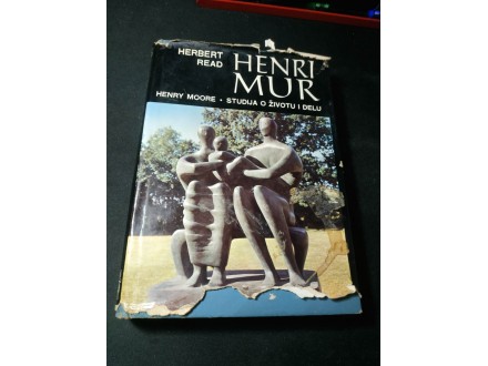 Henry Moore ( Henri Mur ) - Herbert Read