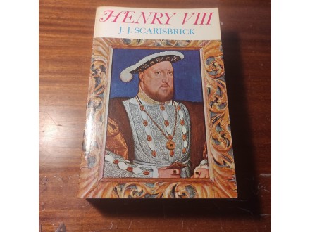 Henry VIII J. J. Scarisbrick