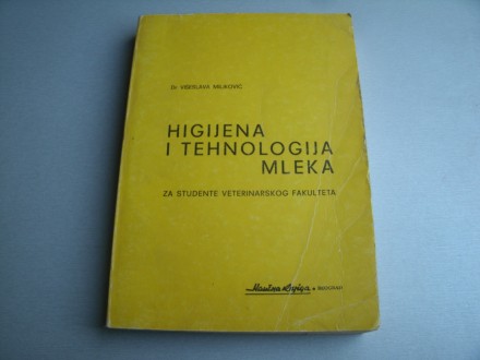 Higijena i tehnologija mleka - Višeslava Miljković