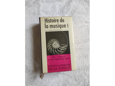 Histoire de la musique 1,Encyclopédie De La Pléiade