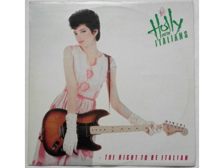 Holly  And  The  Italians  -  The Right To Be  Italian